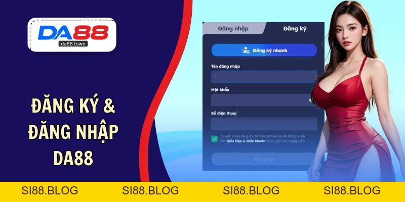 DA88🎖 Trang Đích Đăng KÝ DA88.COM 🏆 Lĩnh Tiền Về Túi Riêng - Si88