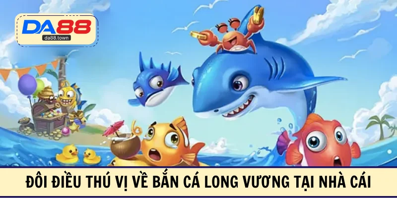Bắn Cá Long Vương- Hành Trình Săn Thưởng Đại Dương Đỉnh Cao – DA88🎖 Trang Đích Đăng KÝ DA88.COM 🏆 Lĩnh Tiền Về Túi Riêng - Si88