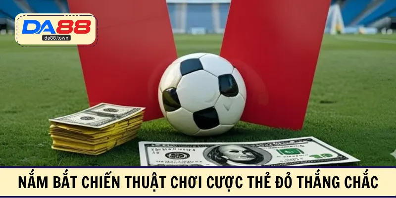 Kèo Thẻ Đỏ – Hình Thức Cược Phụ Khó Đoán Cho Người Chơi – DA88🎖 Trang Đích Đăng KÝ DA88.COM 🏆 Lĩnh Tiền Về Túi Riêng - Si88