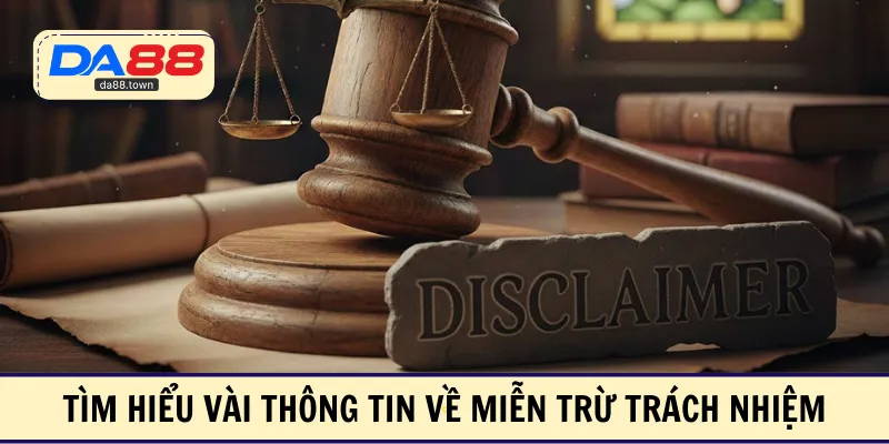 Miễn Trừ Trách Nhiệm – DA88🎖 Trang Đích Đăng KÝ DA88.COM 🏆 Lĩnh Tiền Về Túi Riêng - Si88