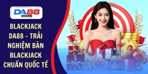CASINO – DA88🎖 Trang Đích Đăng KÝ DA88.COM 🏆 Lĩnh Tiền Về Túi Riêng - Si88