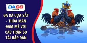 ĐÁ GÀ – DA88🎖 Trang Đích Đăng KÝ DA88.COM 🏆 Lĩnh Tiền Về Túi Riêng - Si88