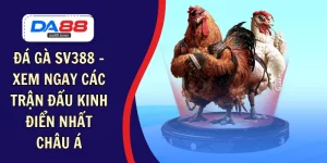 ĐÁ GÀ – DA88🎖 Trang Đích Đăng KÝ DA88.COM 🏆 Lĩnh Tiền Về Túi Riêng - Si88