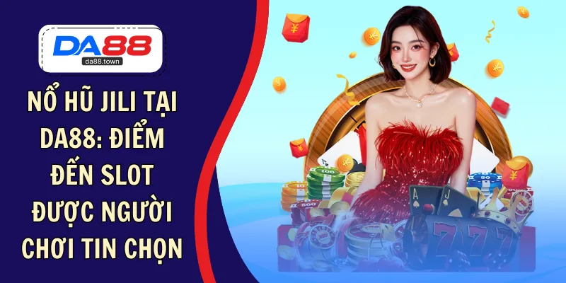 Thần Tài 777 Tại DA88 – Game Đổi Thưởng Hút Lộc 2026 – DA88🎖 Trang Đích Đăng KÝ DA88.COM 🏆 Lĩnh Tiền Về Túi Riêng - Si88