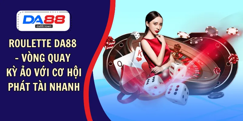 Blackjack DA88 – Trải Nghiệm Bàn Blackjack Chuẩn Quốc Tế – DA88🎖 Trang Đích Đăng KÝ DA88.COM 🏆 Lĩnh Tiền Về Túi Riêng - Si88
