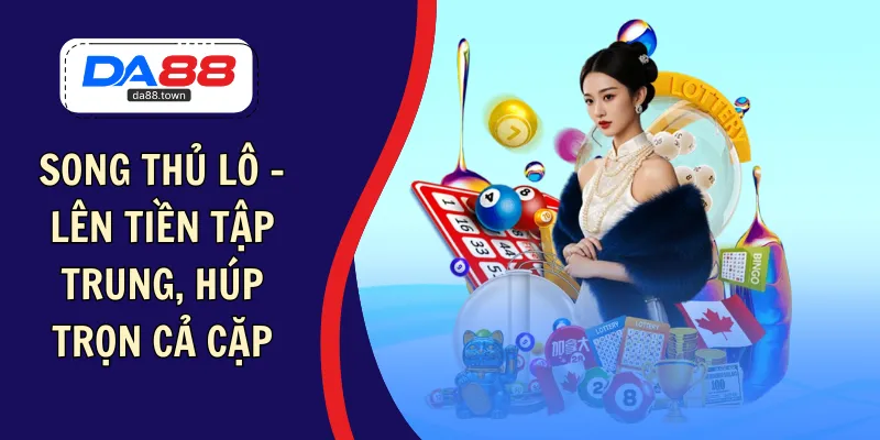 Bạch Thủ Lô – Khai Phá Chiến Lược Độc Thủ Tối Ưu Đường Cược – DA88🎖 Trang Đích Đăng KÝ DA88.COM 🏆 Lĩnh Tiền Về Túi Riêng - Si88